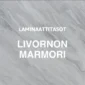 Laminaattitaso Livornon Marmori