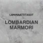 Laminaattitaso Lombardian Marmori