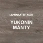 Laminaattitaso Yukonin Mänty